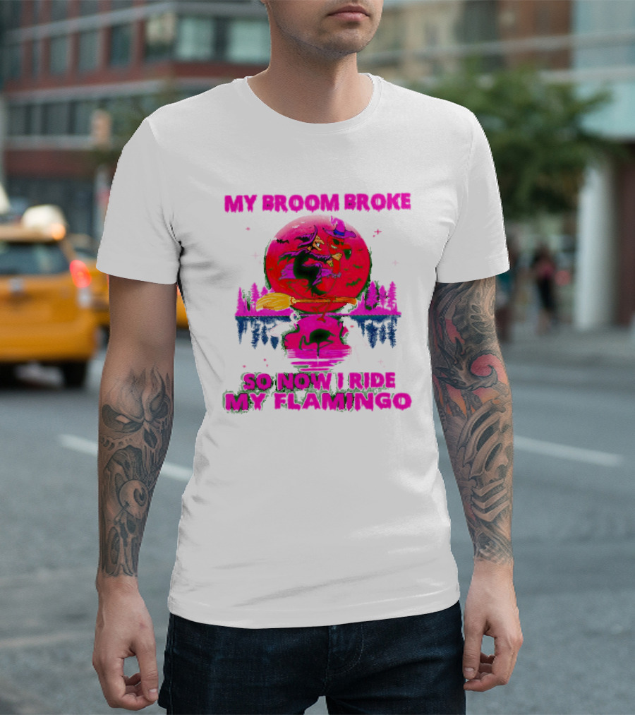 My Broom Broke So Now I Ride My Flamingo Neon Witch and Flamingo Moon Scene T-Shirt