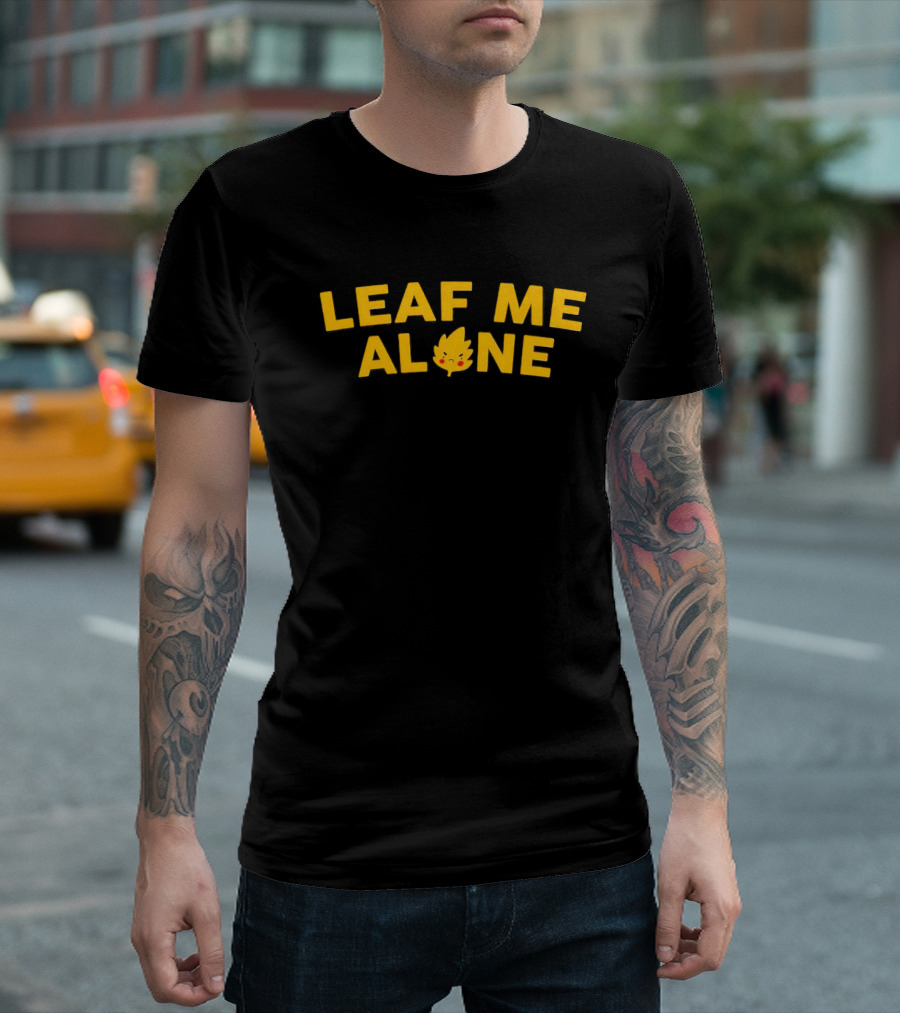 LEAF ME ALONE Leaf Character with Eyes and Smile T-Shirt