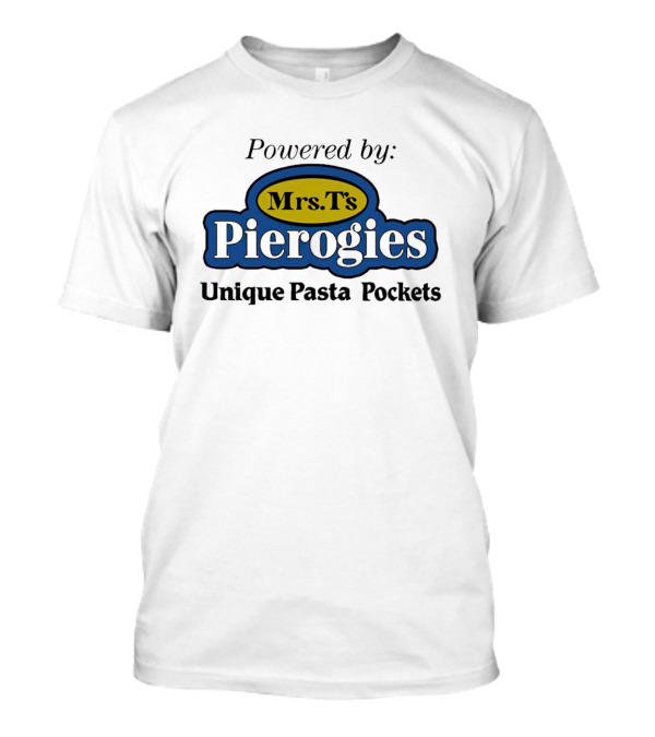 Powered By Mrs T’s Pierogies Unique Pasta Pockets T-Shirt