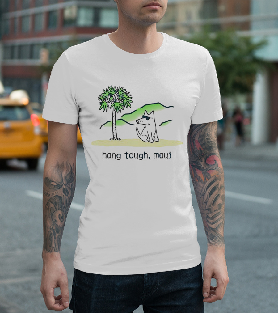 Hang Tough Maui Dog Under Palm Tree T-Shirt
