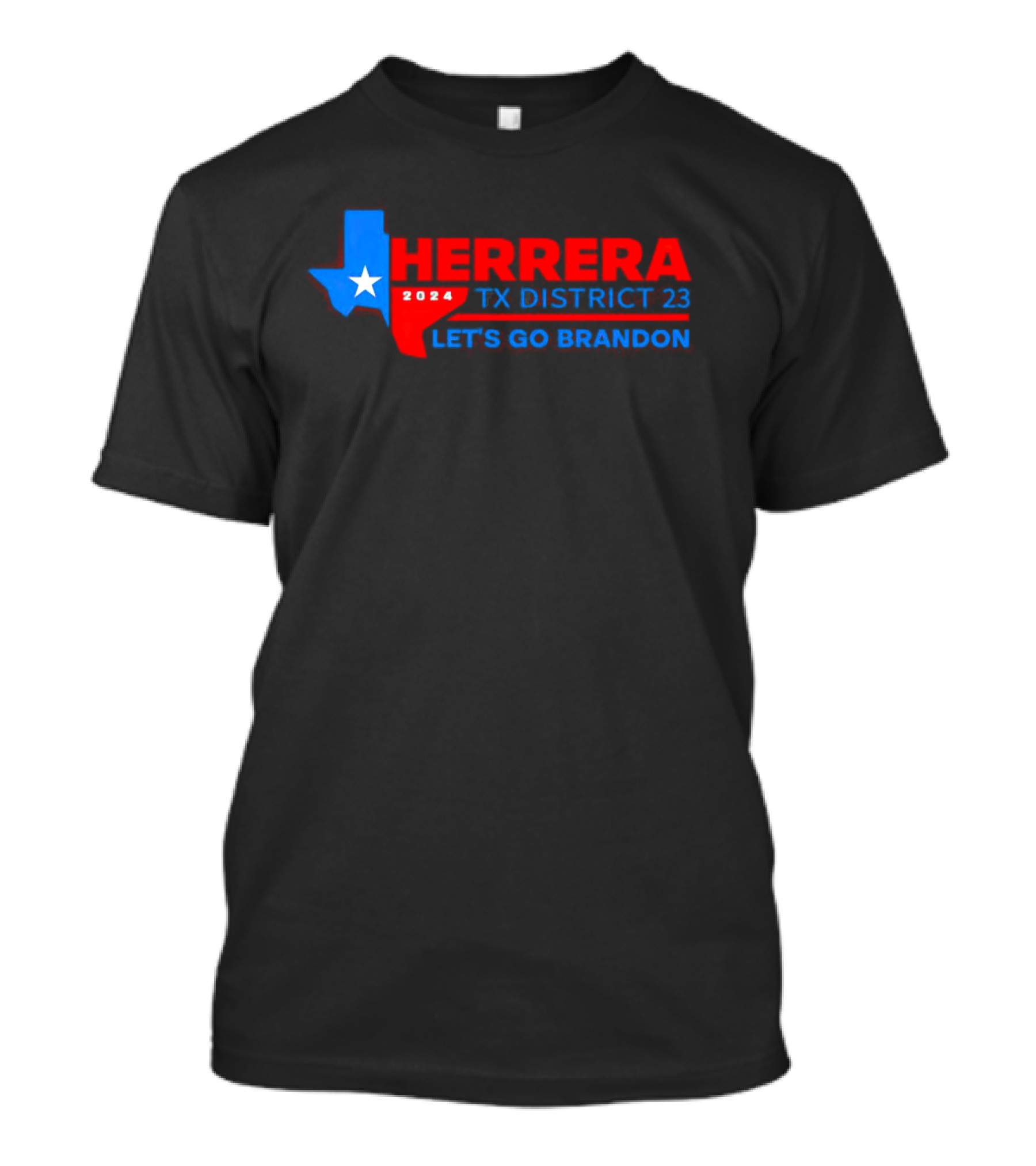 Herrera 2024 TX District 23 Let's Go Brandon T-Shirt