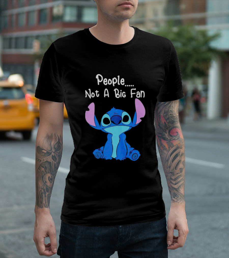 Stitch People Not A Big Fan Lilo and Stitch Character Humor T-Shirt