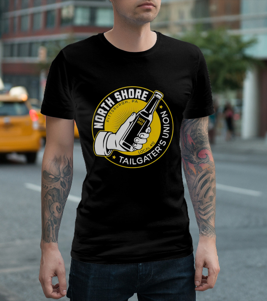 North Shore Tailgater's Union Pittsburgh PA Local 412 Estd 1933 T-Shirt