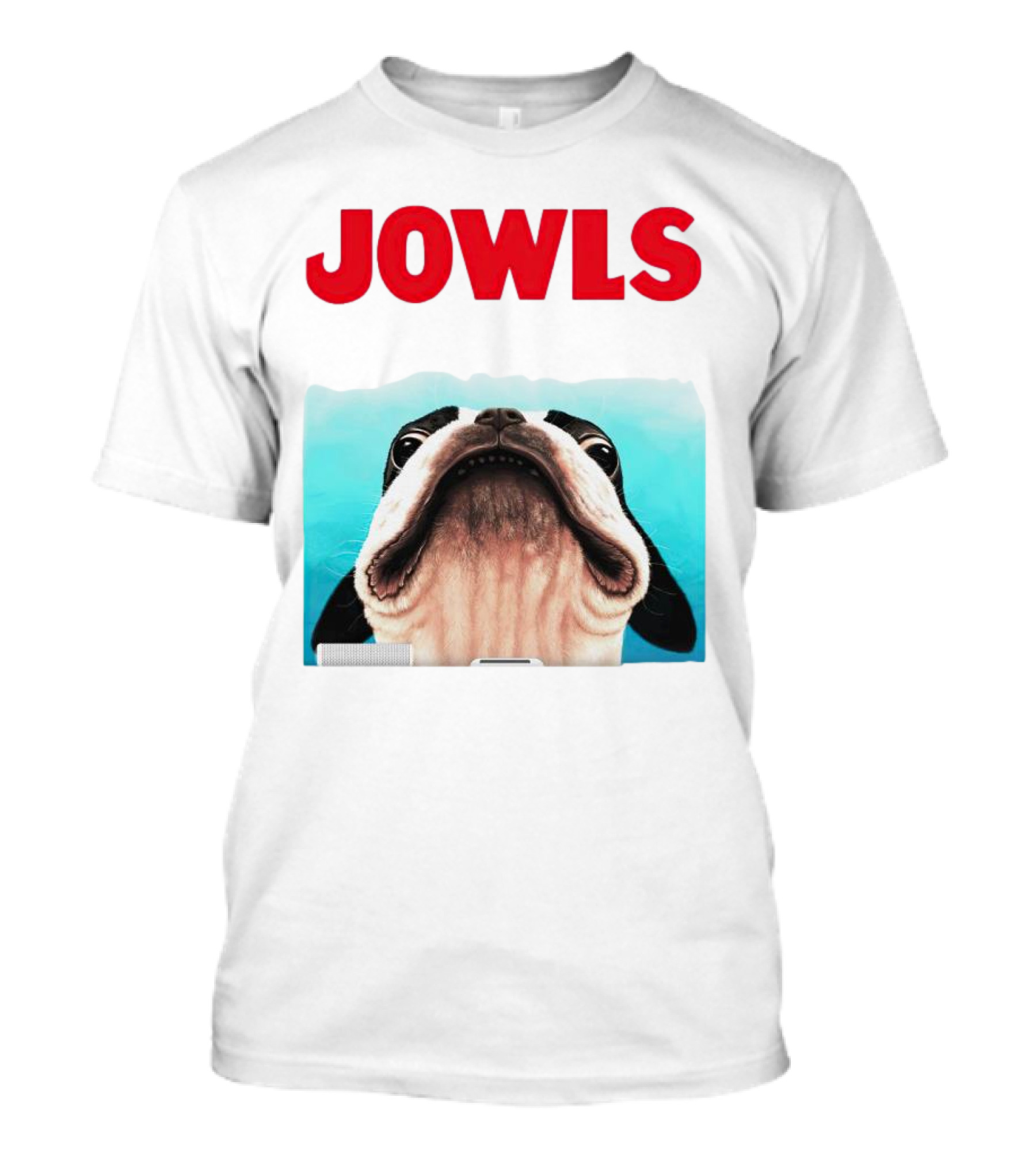 Jowls Boston Terrier Parody Jaws T-Shirt
