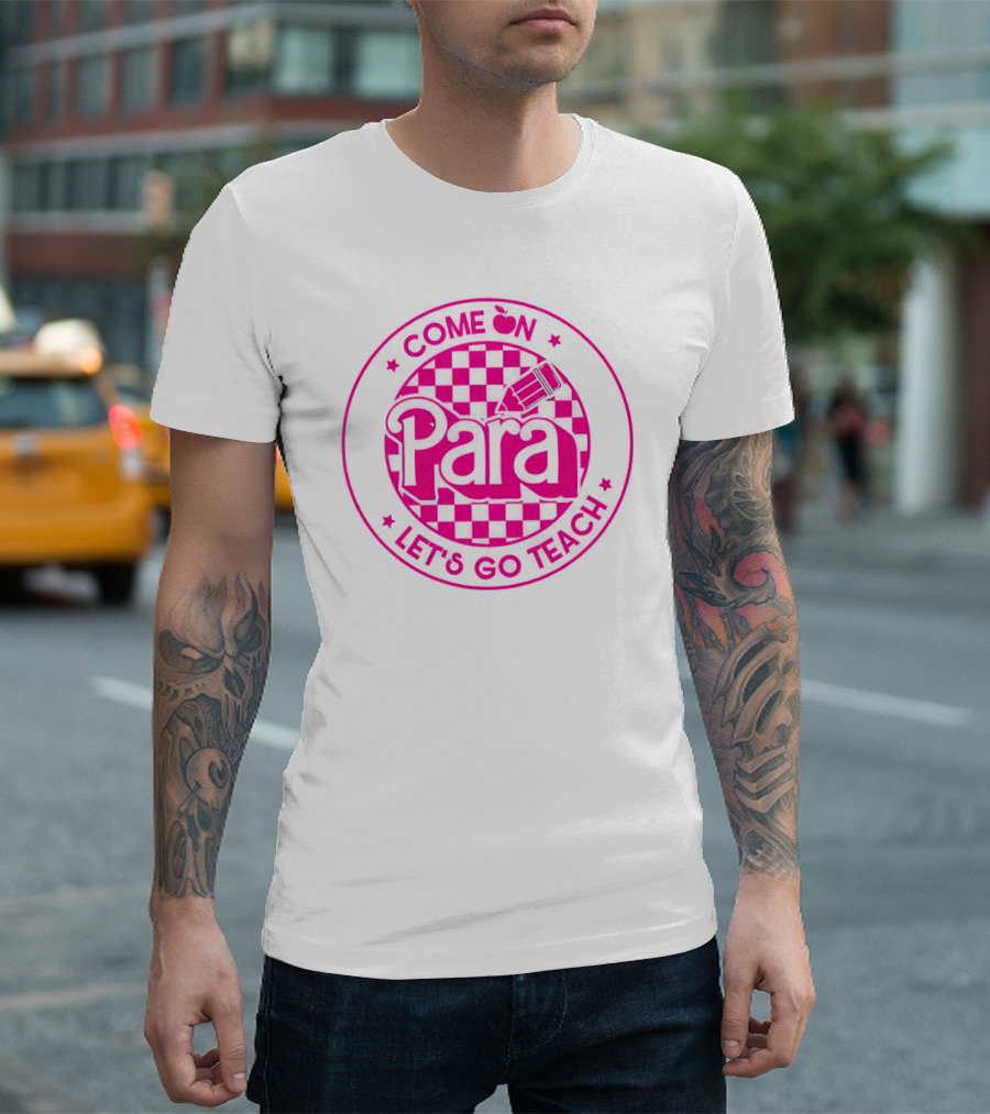 Come On Para Let's Go Teach Checkered Pencil Apple T-Shirt