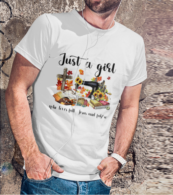 Just A Girl Who Loves Fall Jesus Cross Sewing Fabric T-Shirt