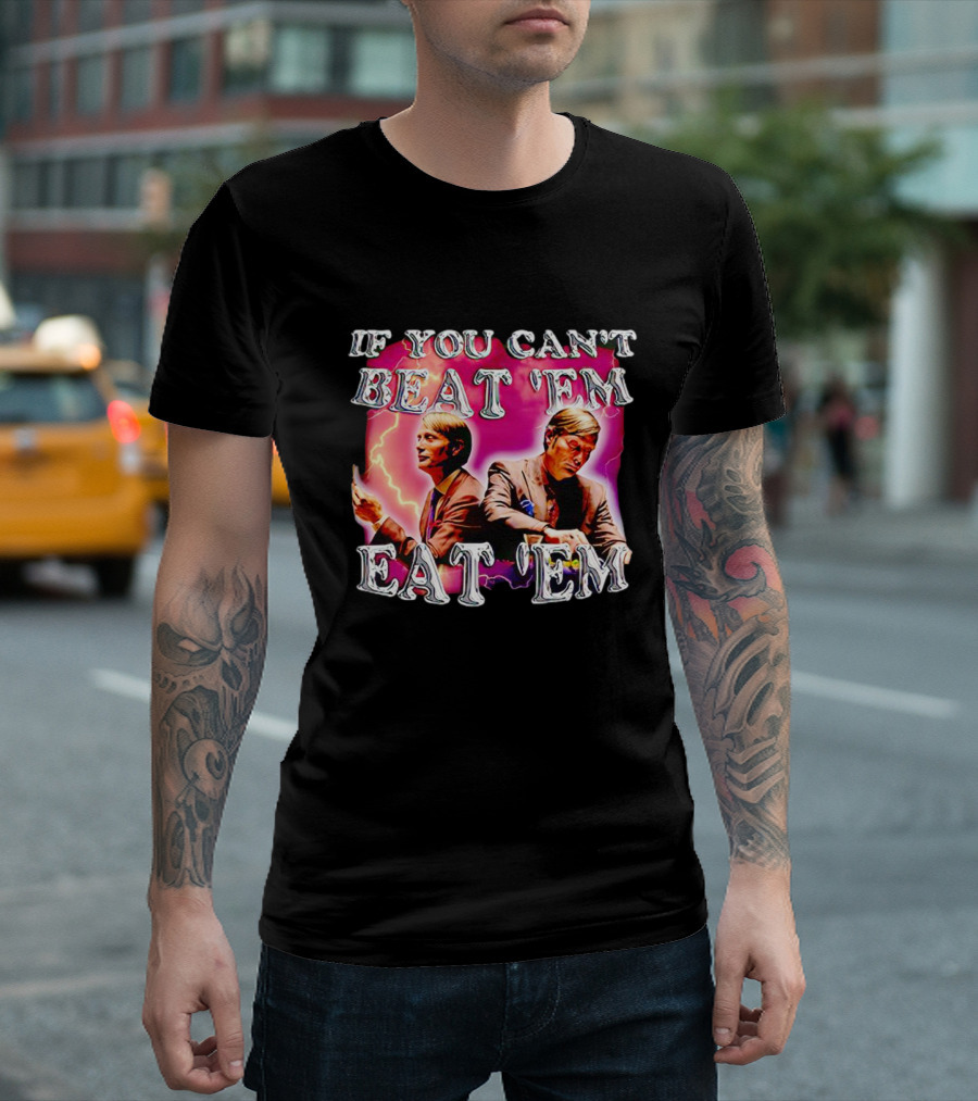 If You Can't Beat 'Em Eat 'Em Mads Mikkelsen Lightning T-Shirt