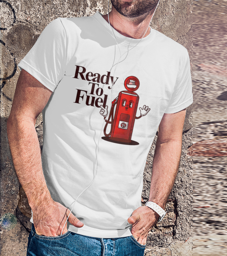 Ready To Fuel Cartoon Gas Pump T-Shirt