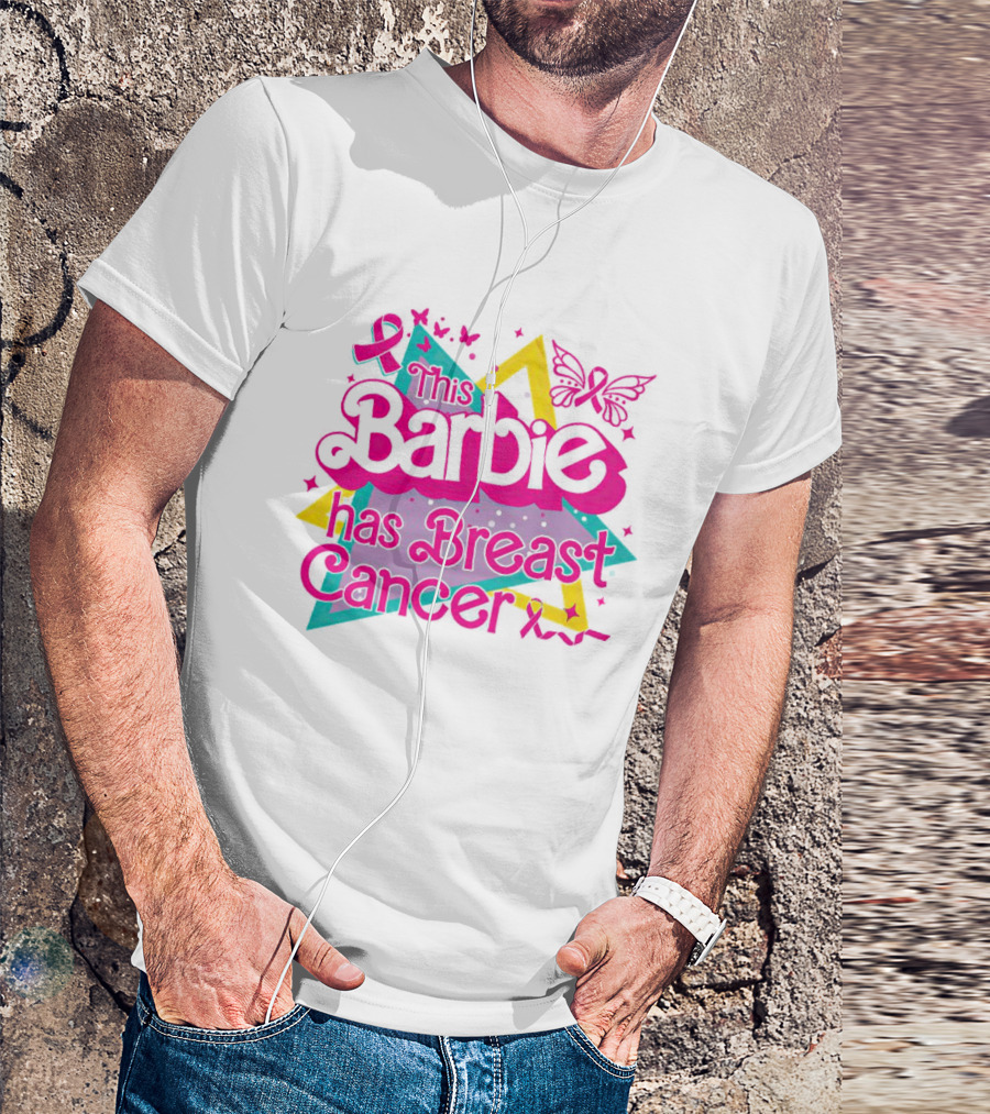 This Barbie Has Breast Cancer Pink Ribbon Butterflies Stars T-Shirt