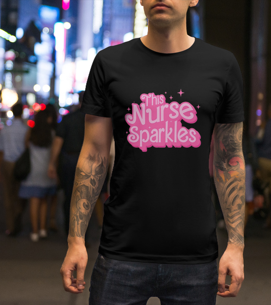 This Nurse Sparkles Barbie-Inspired T-Shirt