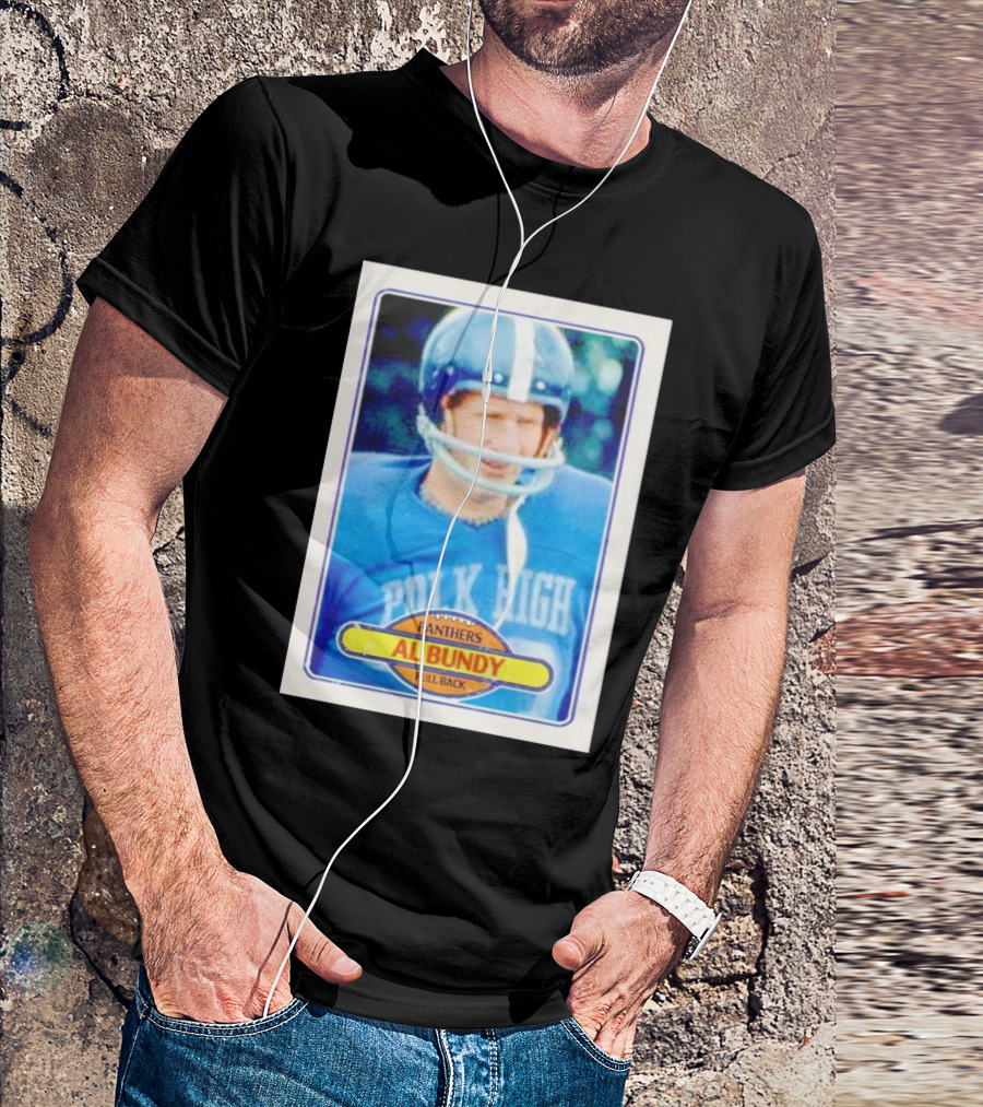 Panthers Al Bundy Polk High Full Back Card T-Shirt