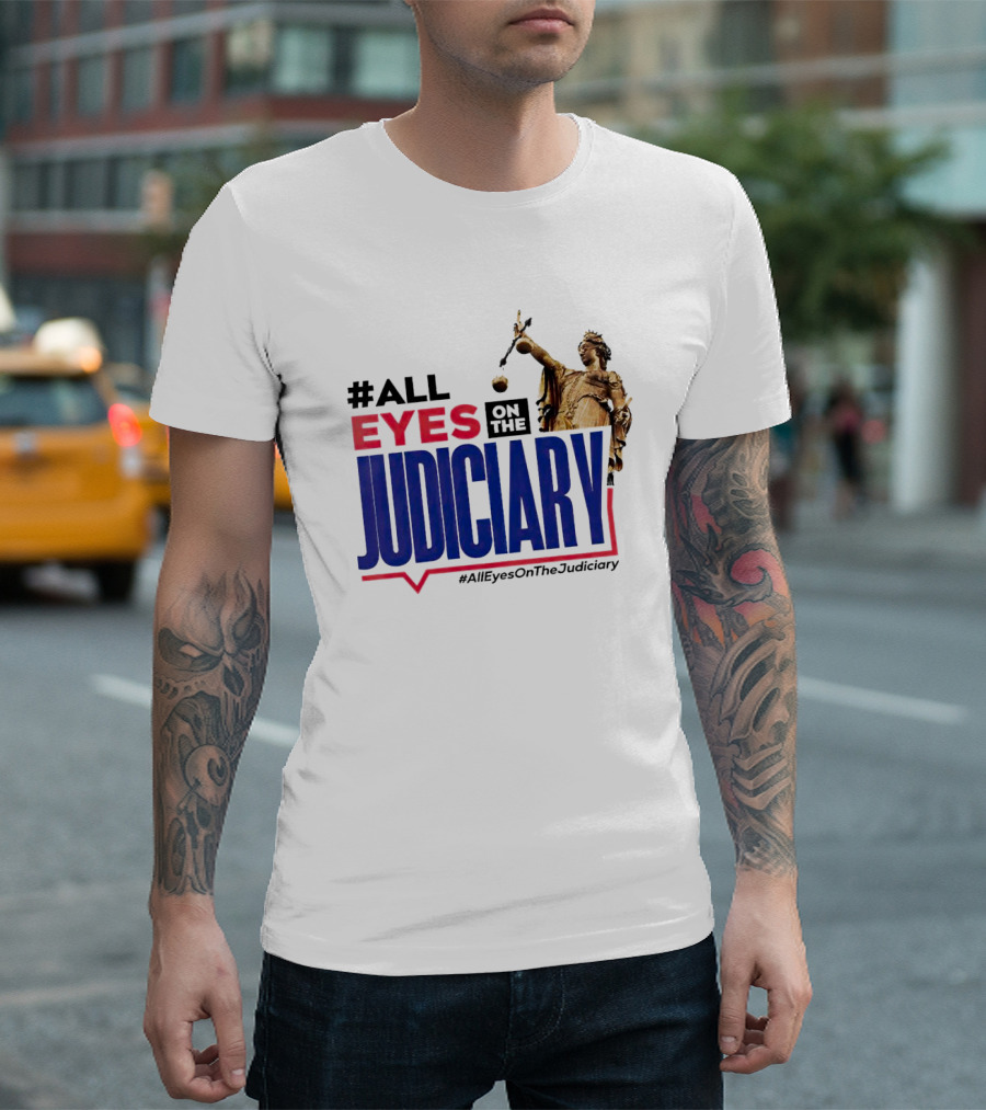 AllEyesOnTheJudiciary Statue Focus T-Shirt