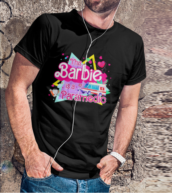 This Barbie Is A Paramedic With Ambulance And Medical Icons T-Shirt
