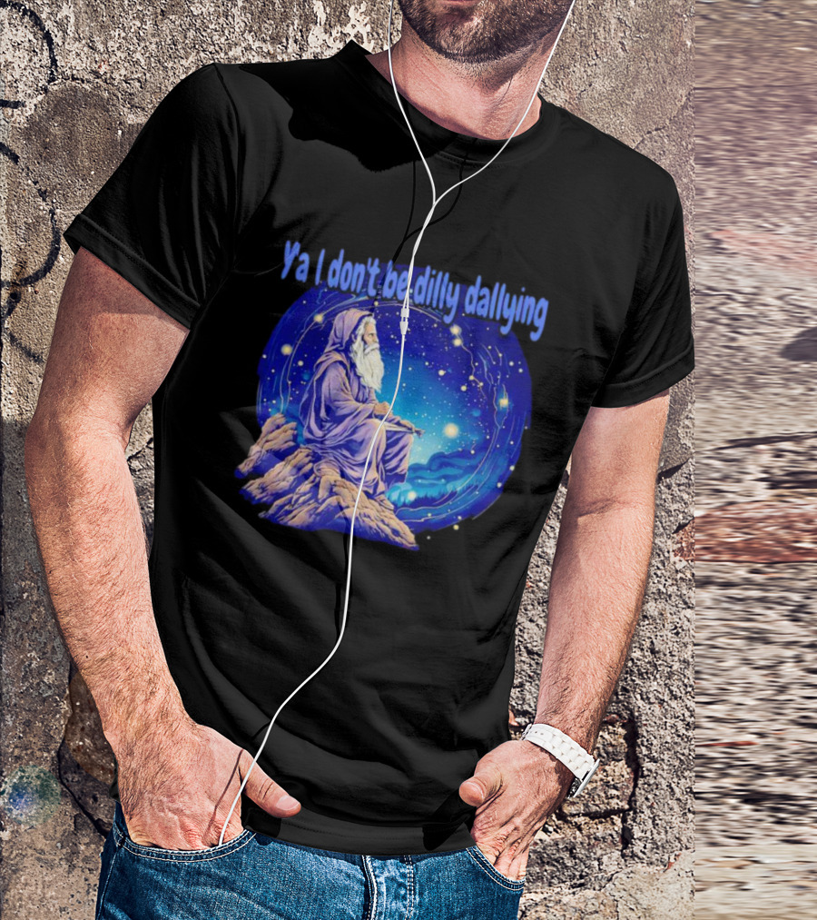 Wizard Ya I Don't Be Dilly Dallying Celestial Scene T-Shirt