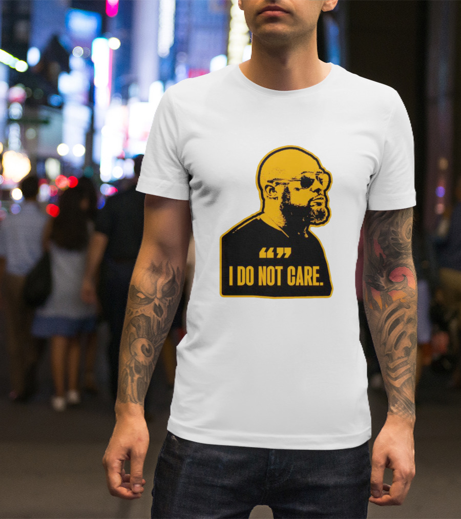 Steelers Mike Tomlin I Do Not Care T-Shirt