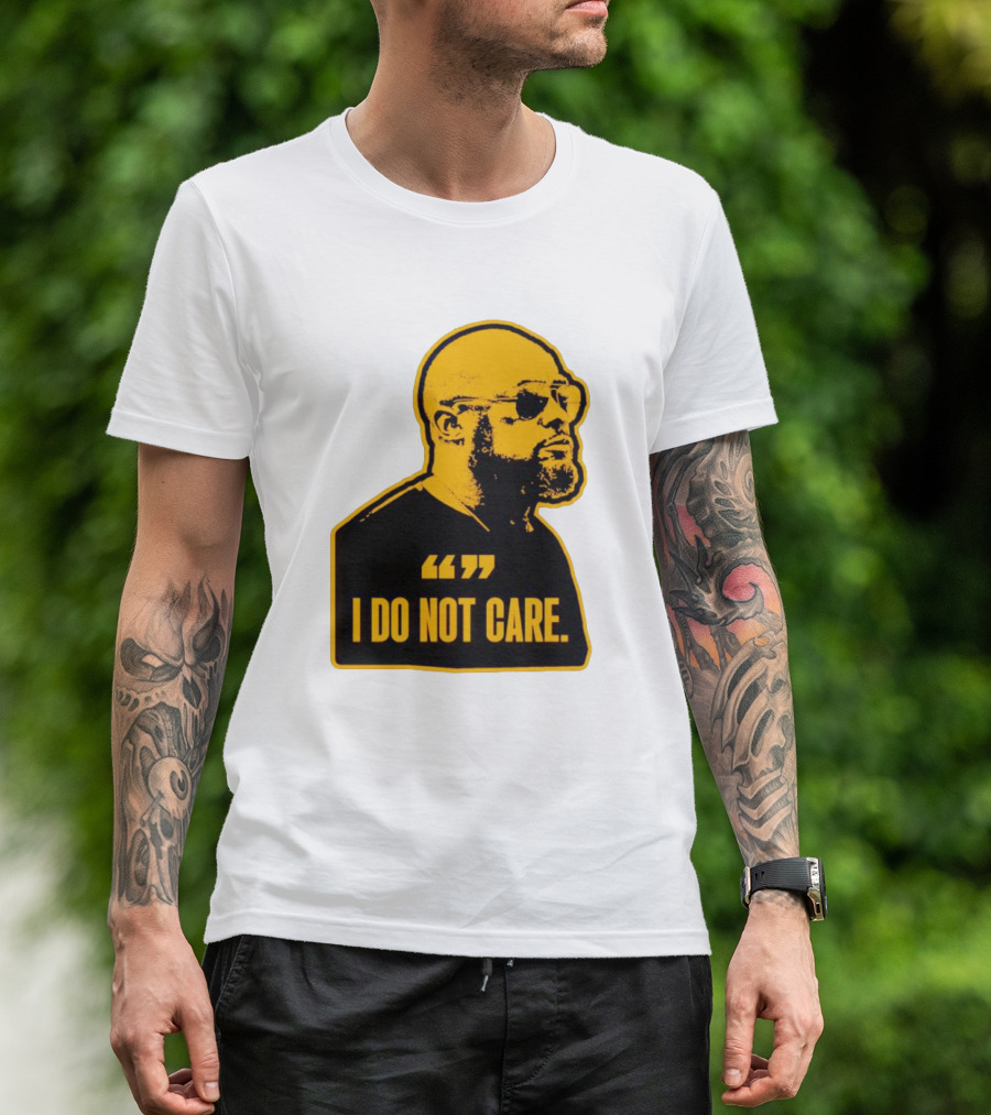 Steelers Mike Tomlin I Do Not Care T-Shirt