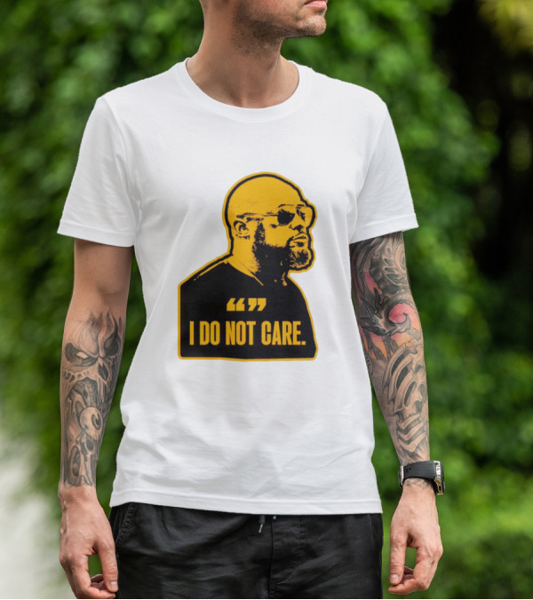 Steelers Mike Tomlin I Do Not Care T-Shirt