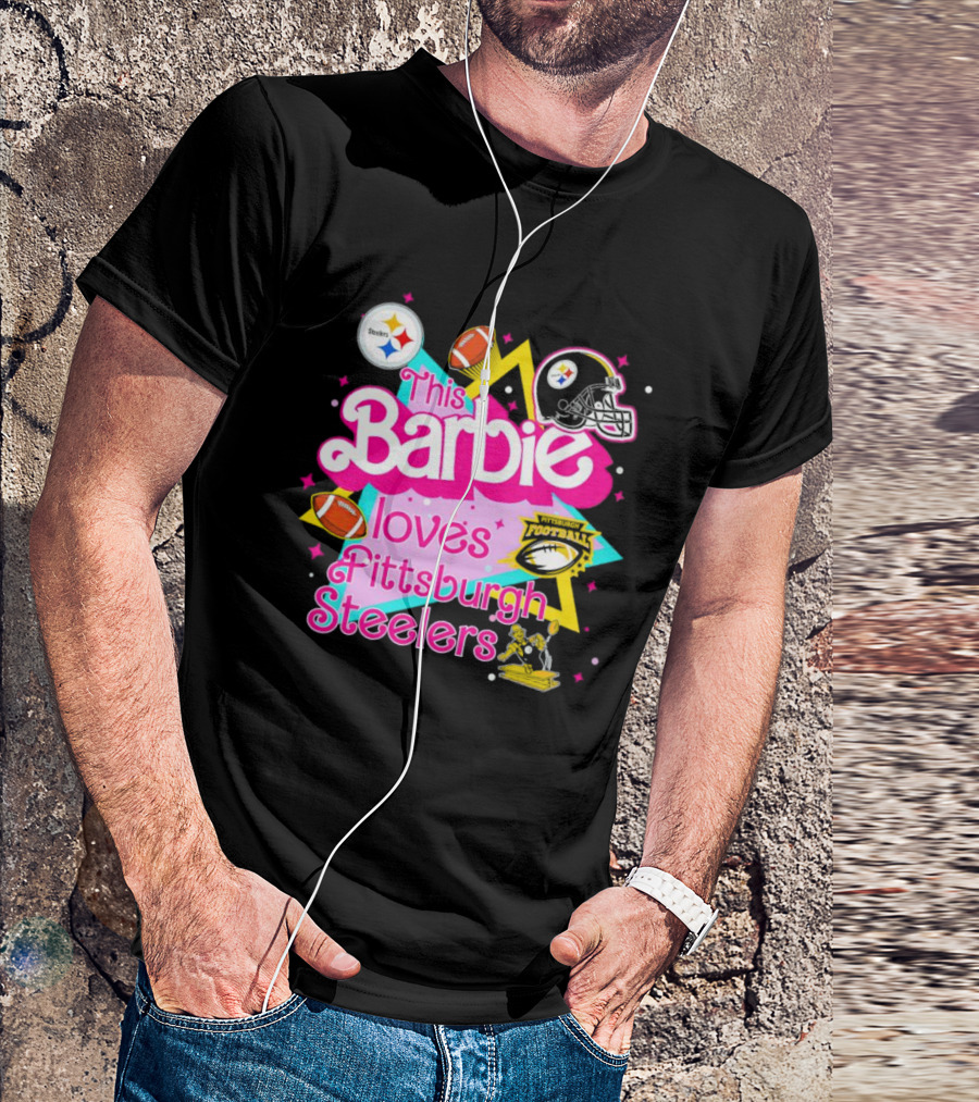 This Barbie Loves Pittsburgh Steelers Football Team Logos And Symbols T-Shirt