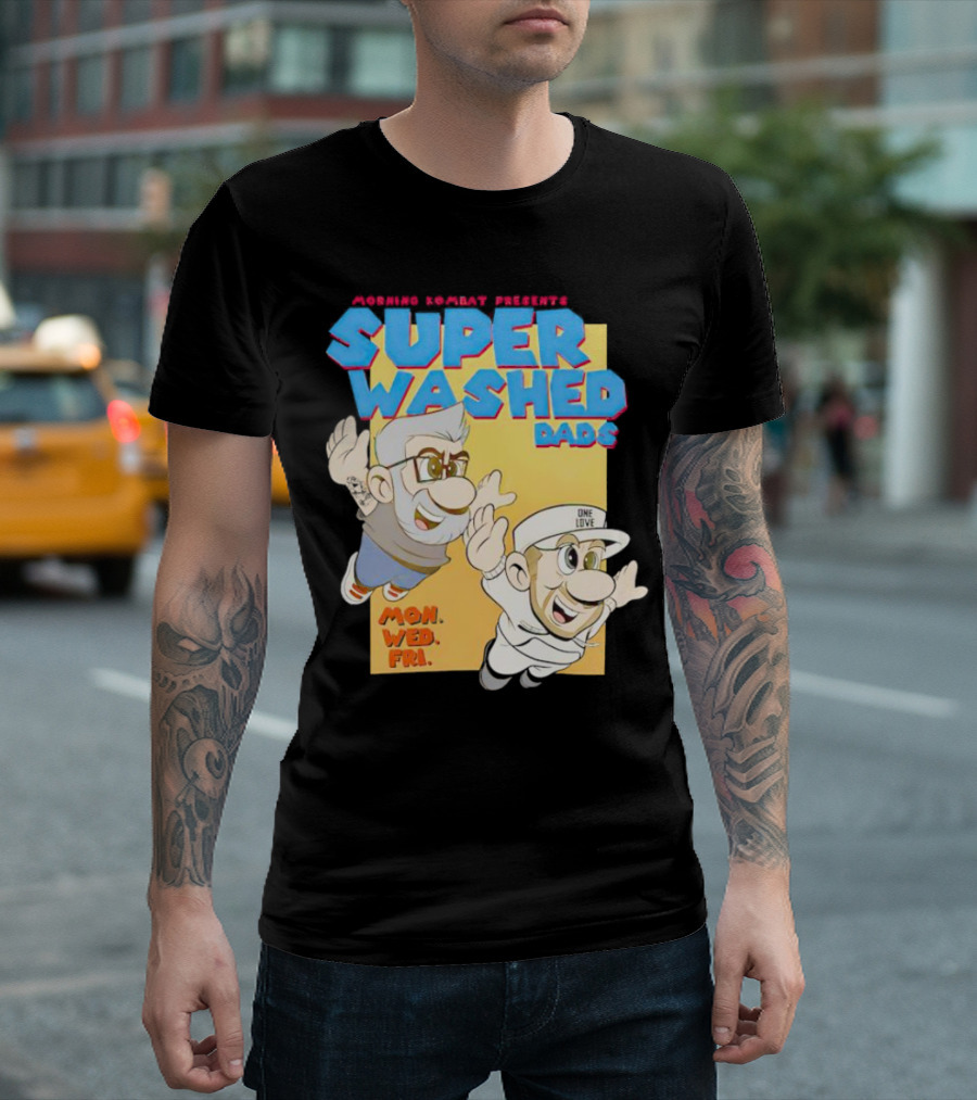 Morning Kombat Presents Super Washed Dads Mon Wed Fri T-Shirt