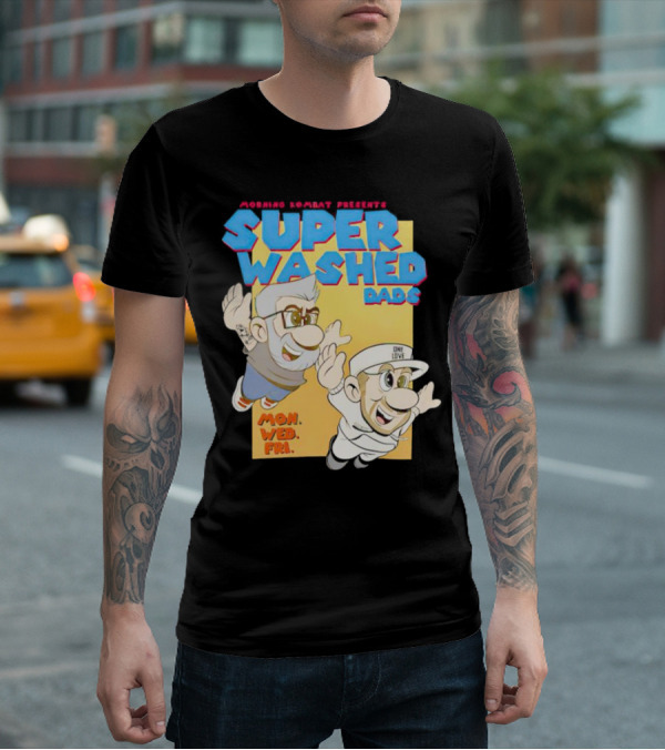 Morning Kombat Presents Super Washed Dads Mon Wed Fri T-Shirt
