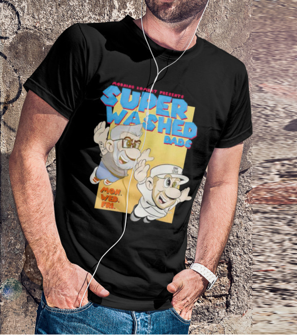 Morning Kombat Presents Super Washed Dads Mon Wed Fri T-Shirt