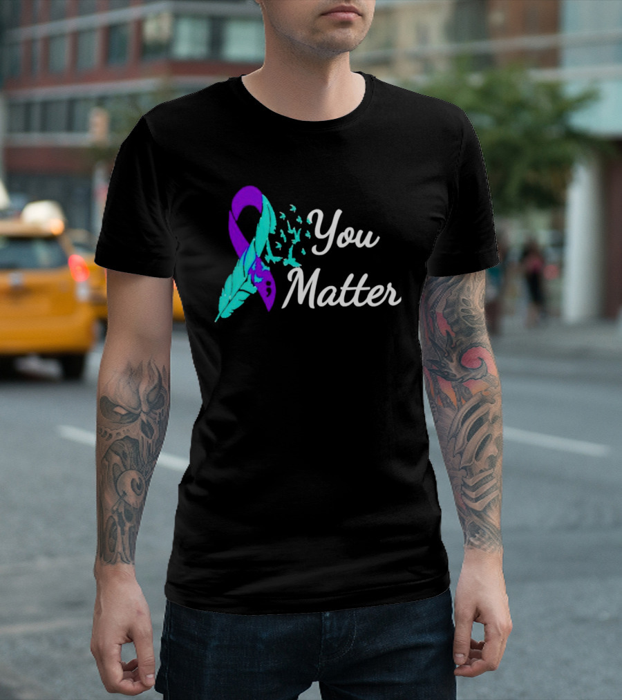 You Matter Suicide Prevention Purple Teal Ribbon Feather And Birds T-Shirt