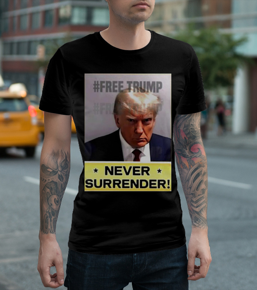 Free Trump Never Surrender T-Shirt