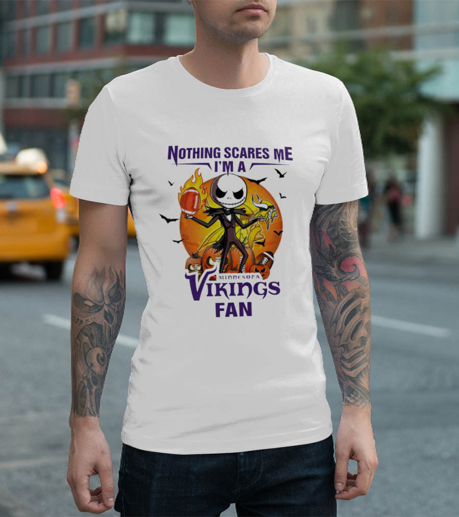 Nothing Scares Me I'm a Minnesota Vikings Fan Jack Skellington Halloween T-Shirt