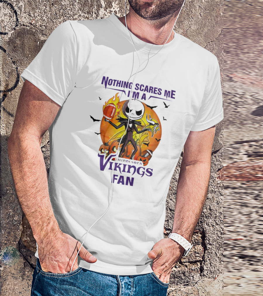 Nothing Scares Me I'm A Minnesota Vikings Fan Jack Skellington Halloween T-Shirt