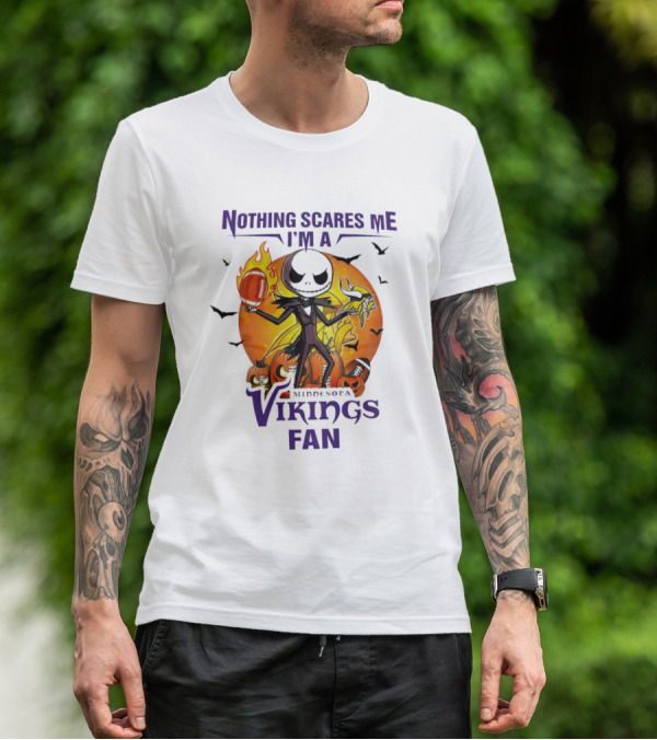 Nothing Scares Me I'm A Minnesota Vikings Fan Jack Skellington Halloween T-Shirt