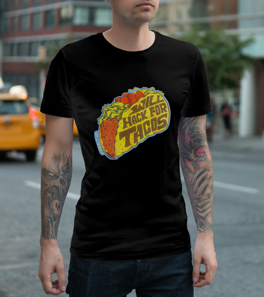 WILL HACK FOR TACOS COBALT10 T-Shirt