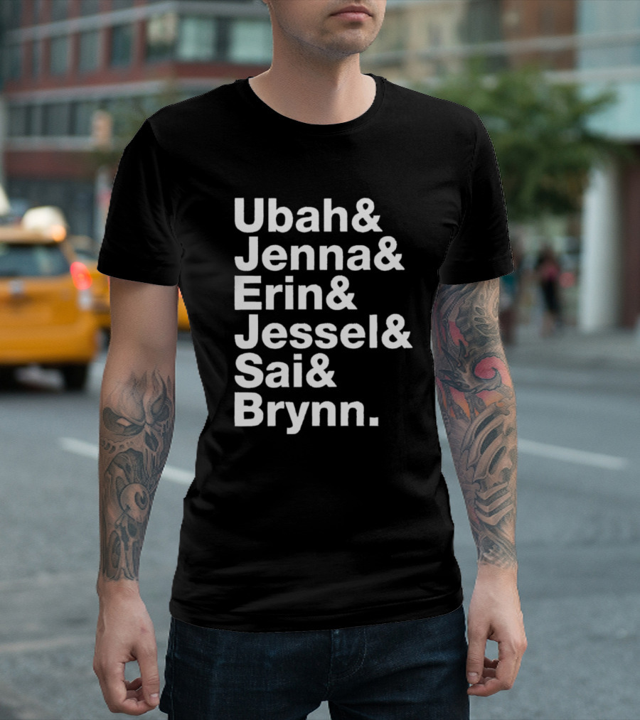 Ubah Jenna Erin Jessel Sai Brynn Real Housewives New York Cast Names T-Shirt