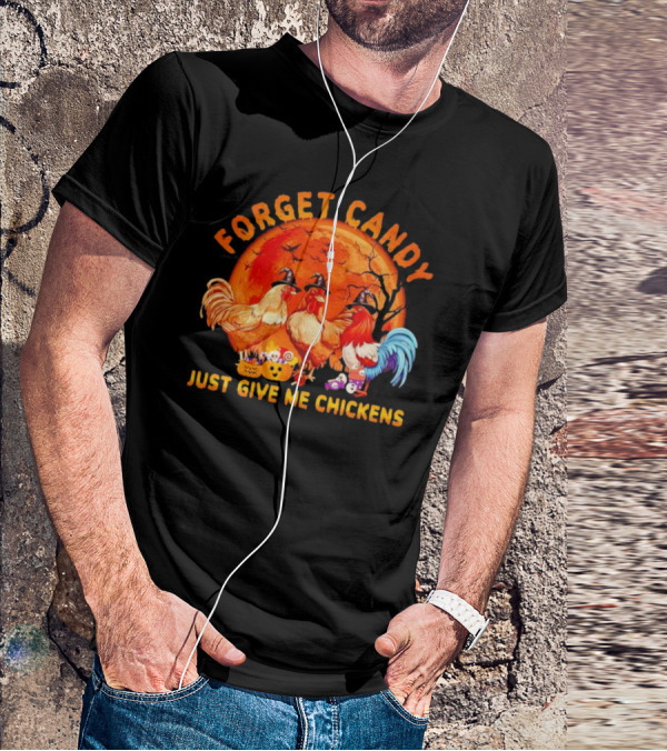 Forget Candy Just Give Me Chickens Halloween Full Moon Với Cây Trực Tiếp Sau Gà Trống Đội Nón Phù Thủy T-Shirt