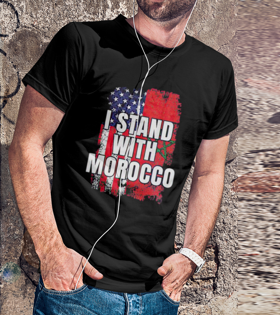 I Stand With Morocco American Flag Moroccan Flag T-Shirt