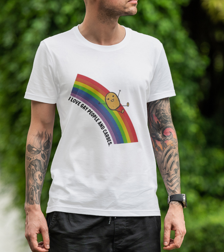 I Love Gay People And Carbes Rainbow Potato T-Shirt