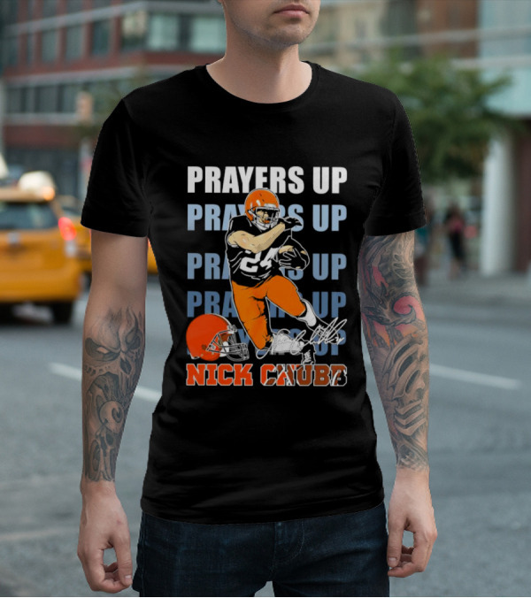Prayers Up Nick Chubb Cleveland Browns 24 Signature Helmet T-Shirt