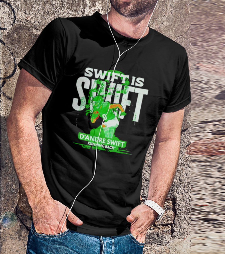 D'Andre Swift Is Swift Running Back T-Shirt