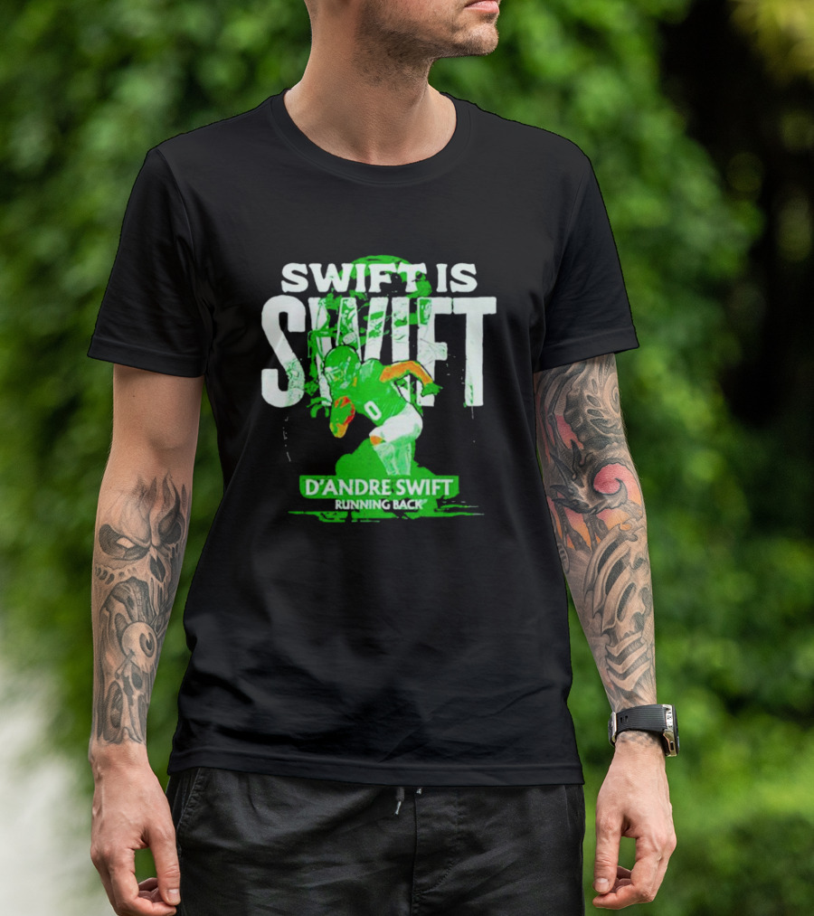 D'Andre Swift Is Swift Running Back T-Shirt
