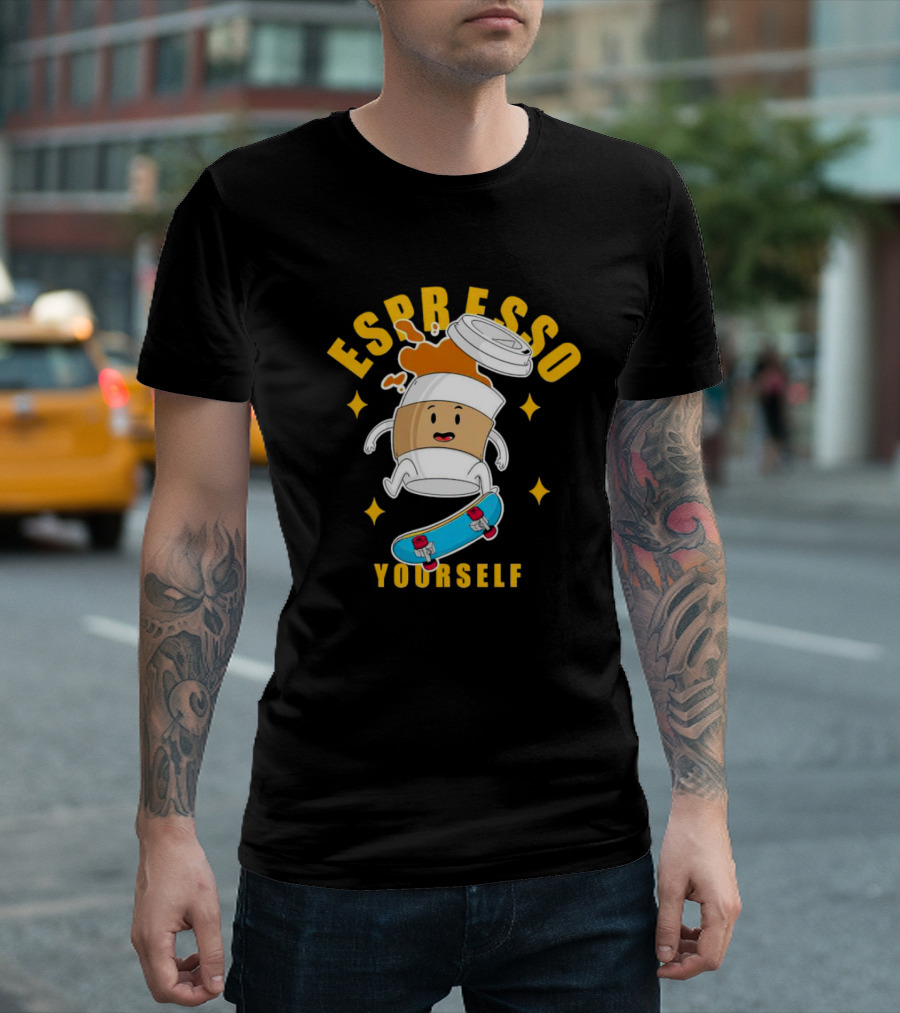 Espresso Yourself Coffee Cup Skateboarding Fun T-Shirt