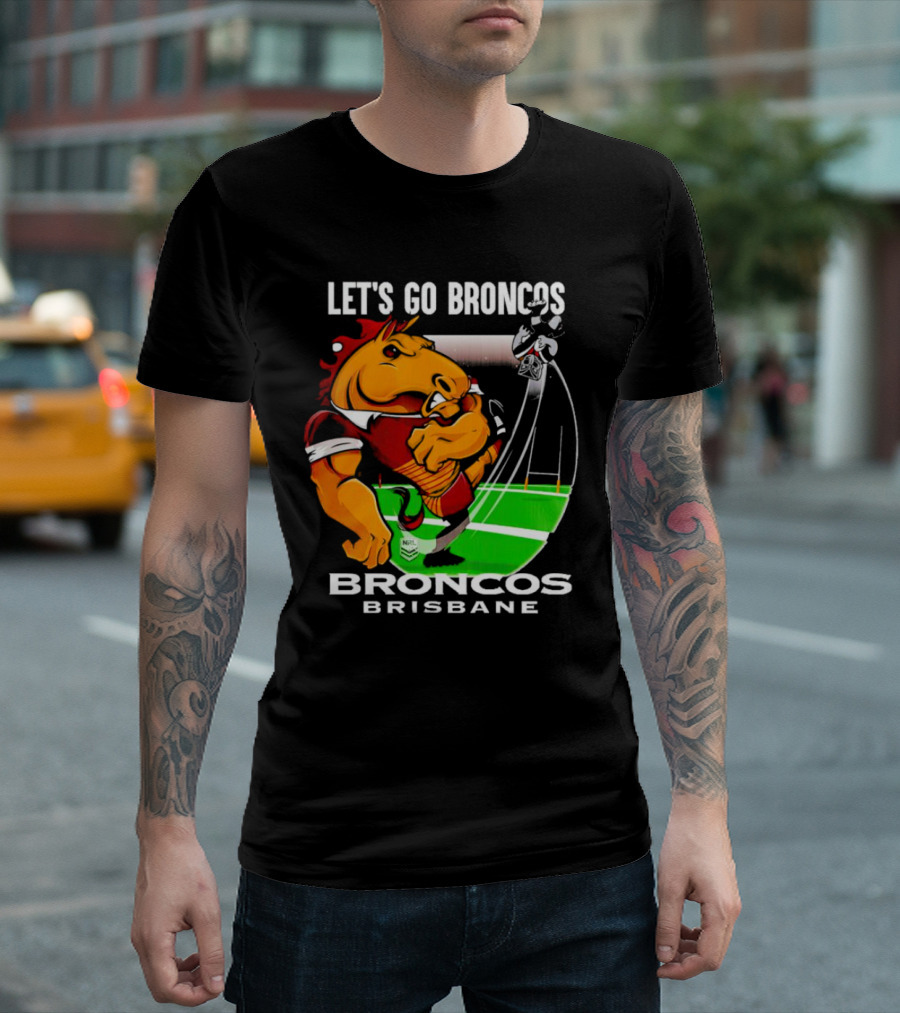Let’s Go Broncos Brisbane NRL Football Mascot Kick T-Shirt