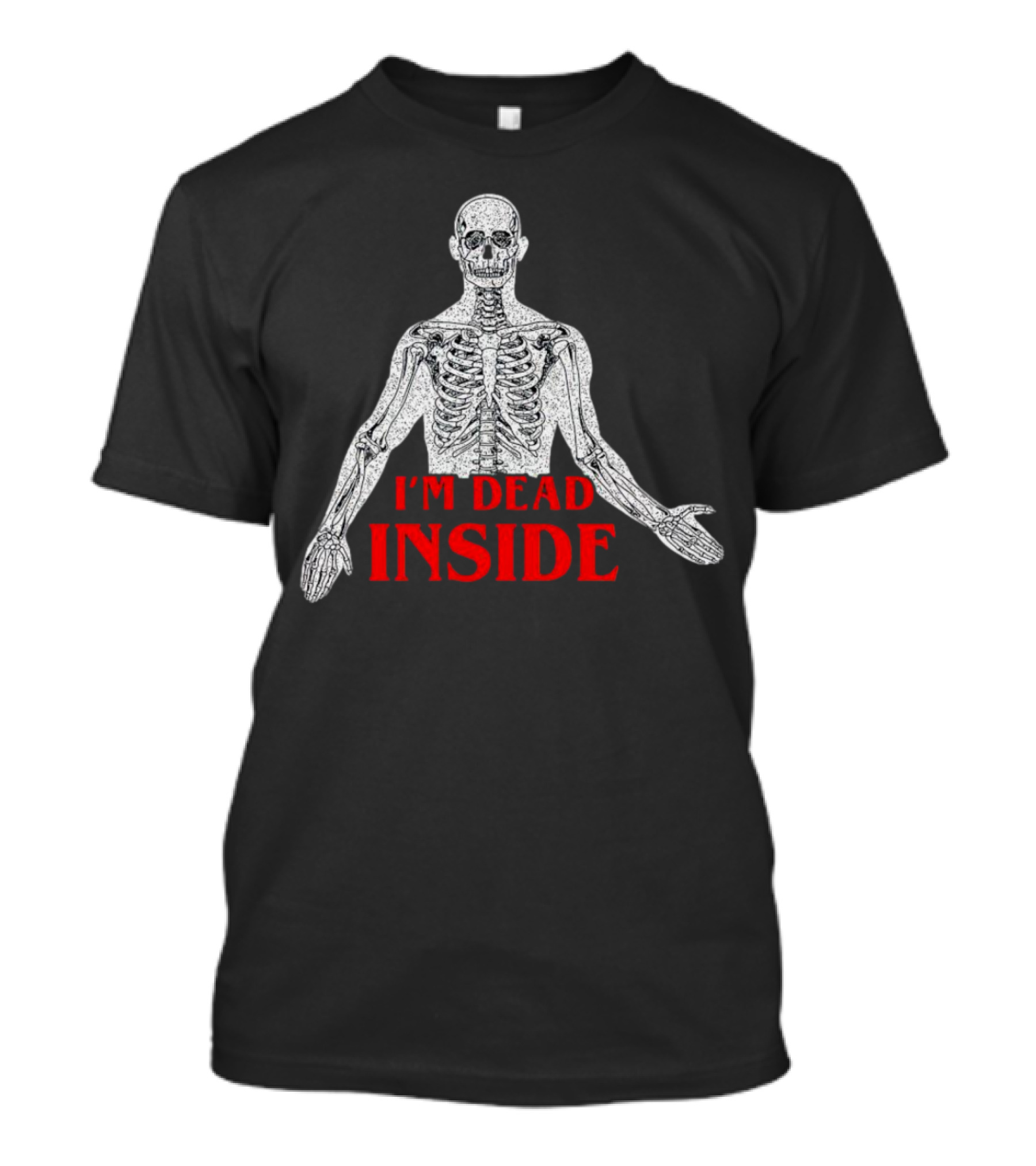 Skeleton I'm Dead Inside T-Shirt