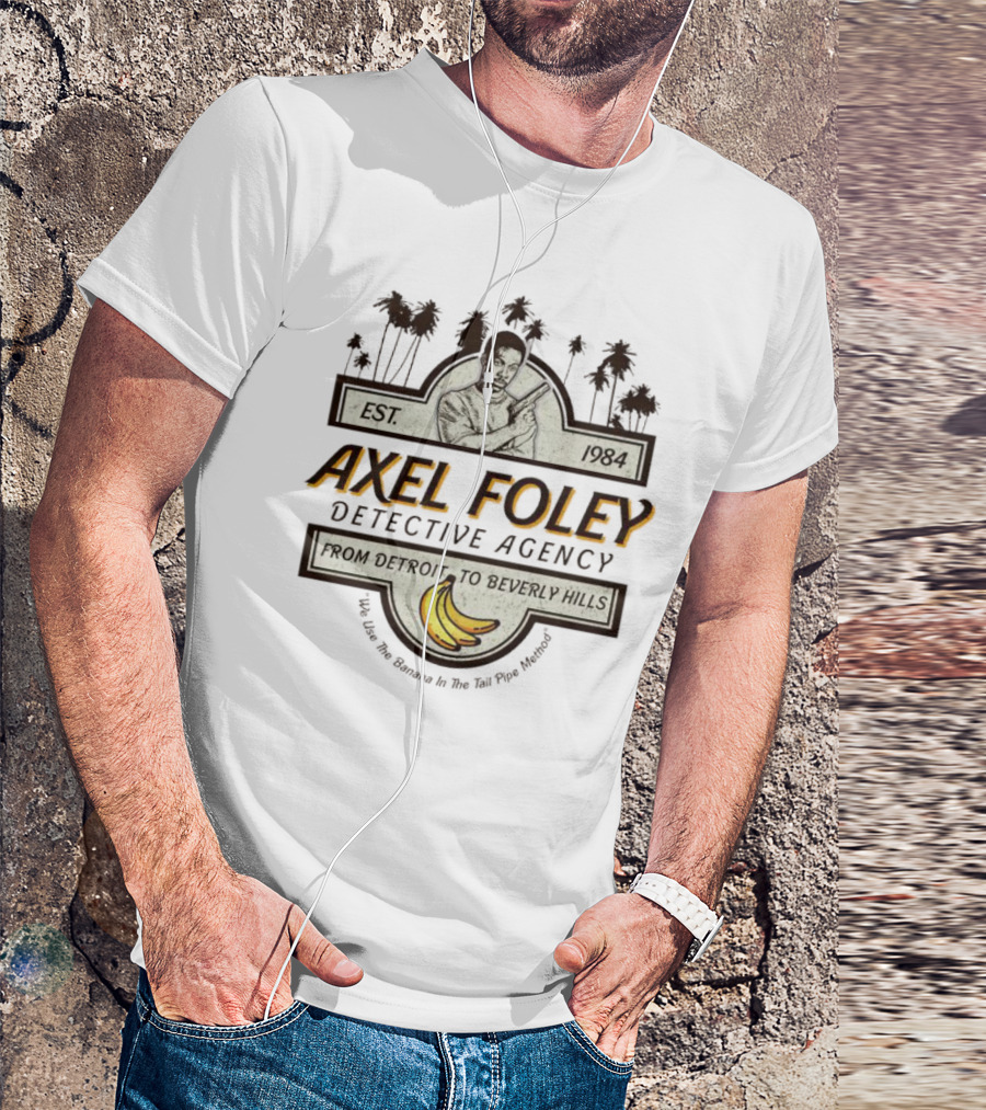 Axel Foley Detective Agency Est. 1984 From Detroit To Beverly Hills Bananas Palm Trees T-Shirt