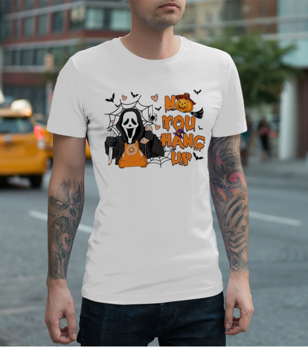 No You Hang Up Ghost With Pumpkin Phone Halloween Bats And Cobwebs T-Shirt