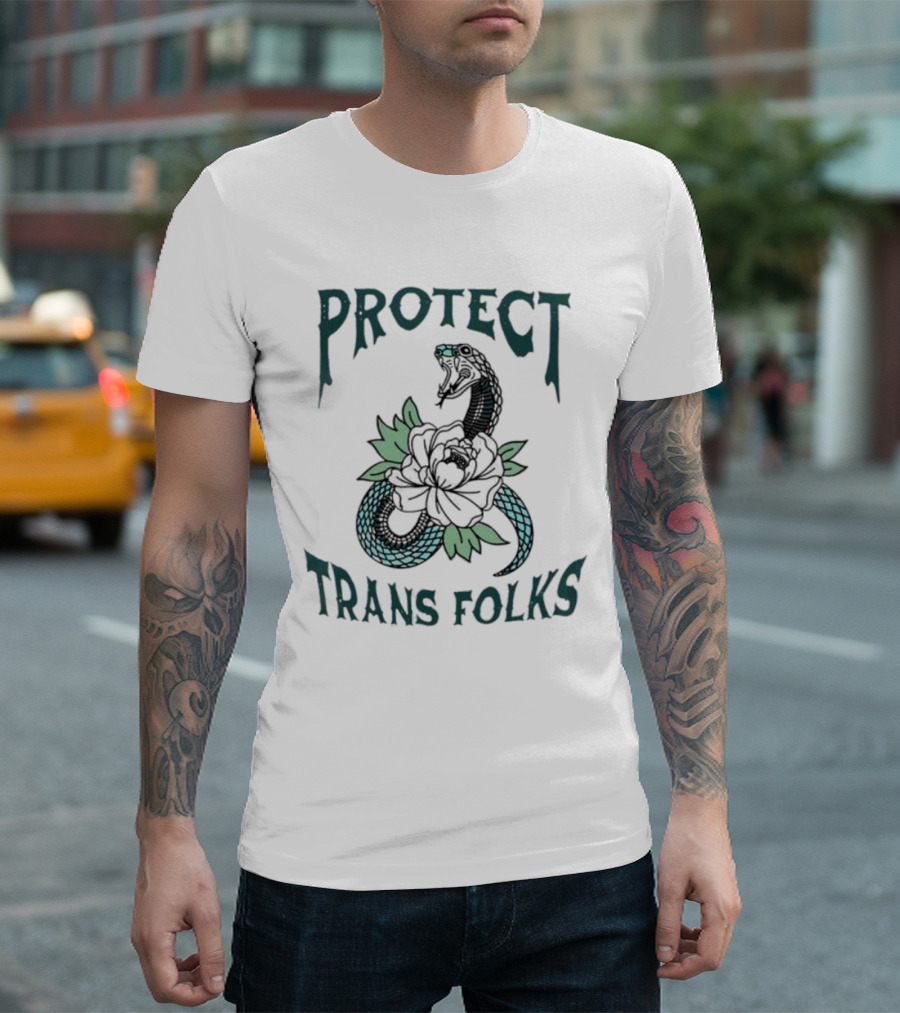 Protect Trans Folks New Snake and Flower T-Shirt