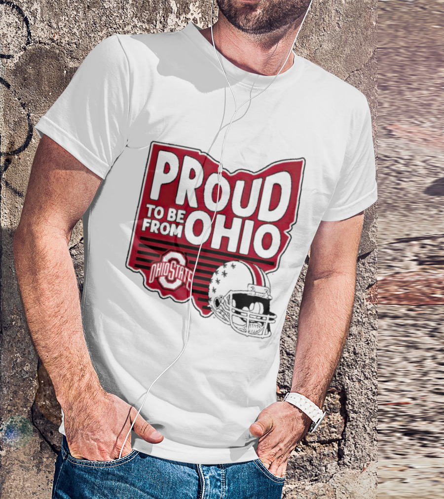 Proud To Be From Ohio State Buckeyes Football Helmet T-Shirt