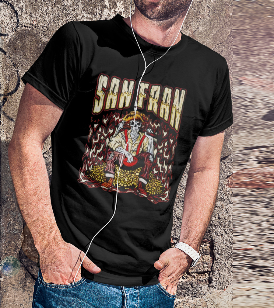 San Fran Skeleton Sitting Amidst Flames And Gold T-Shirt
