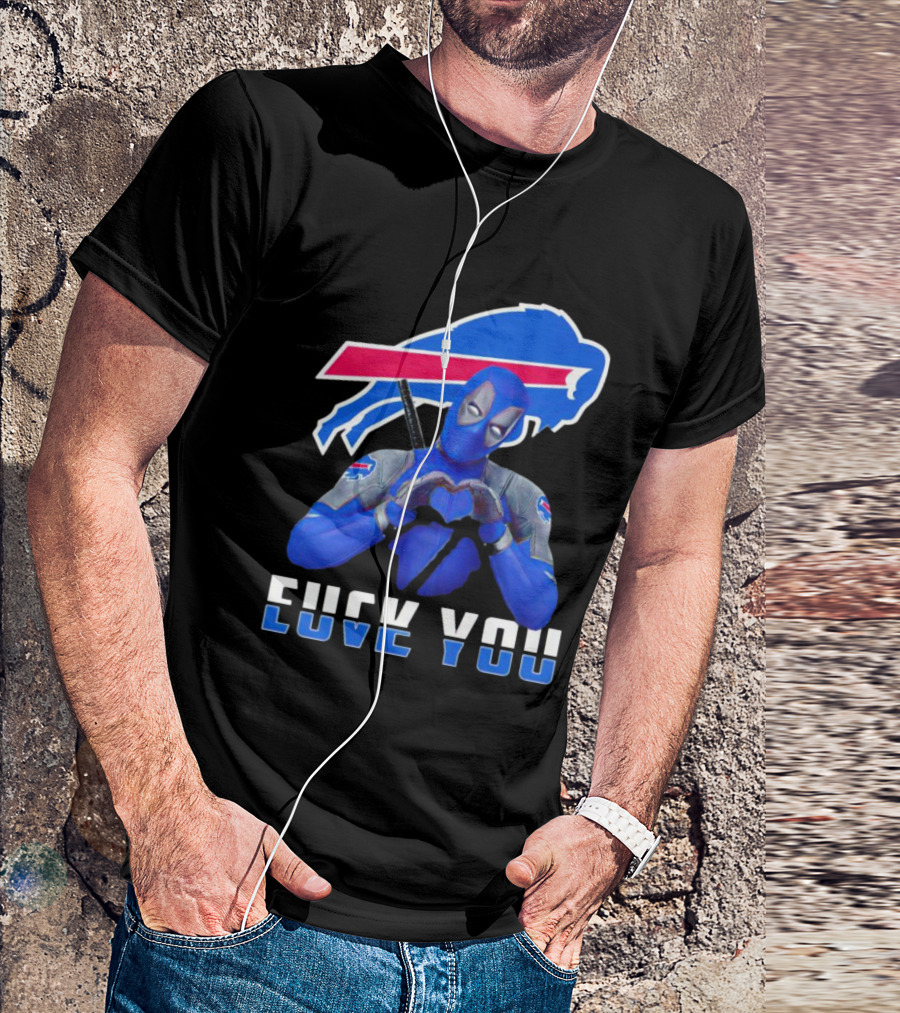 Buffalo Bills Deadpool Costume Heart Symbol With Explicit Message T-Shirt