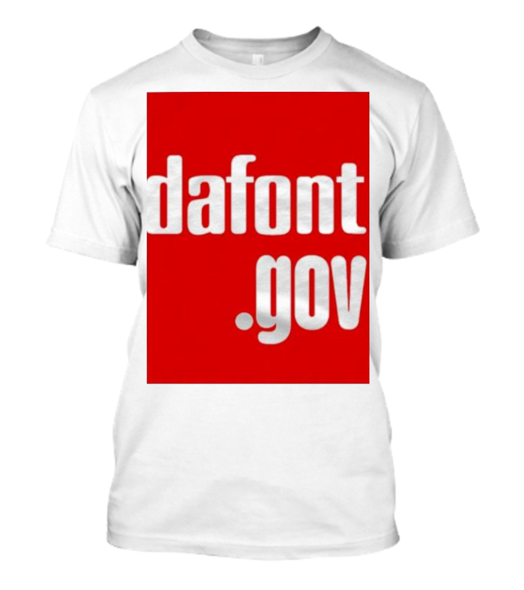 Dafont Gov T-Shirt