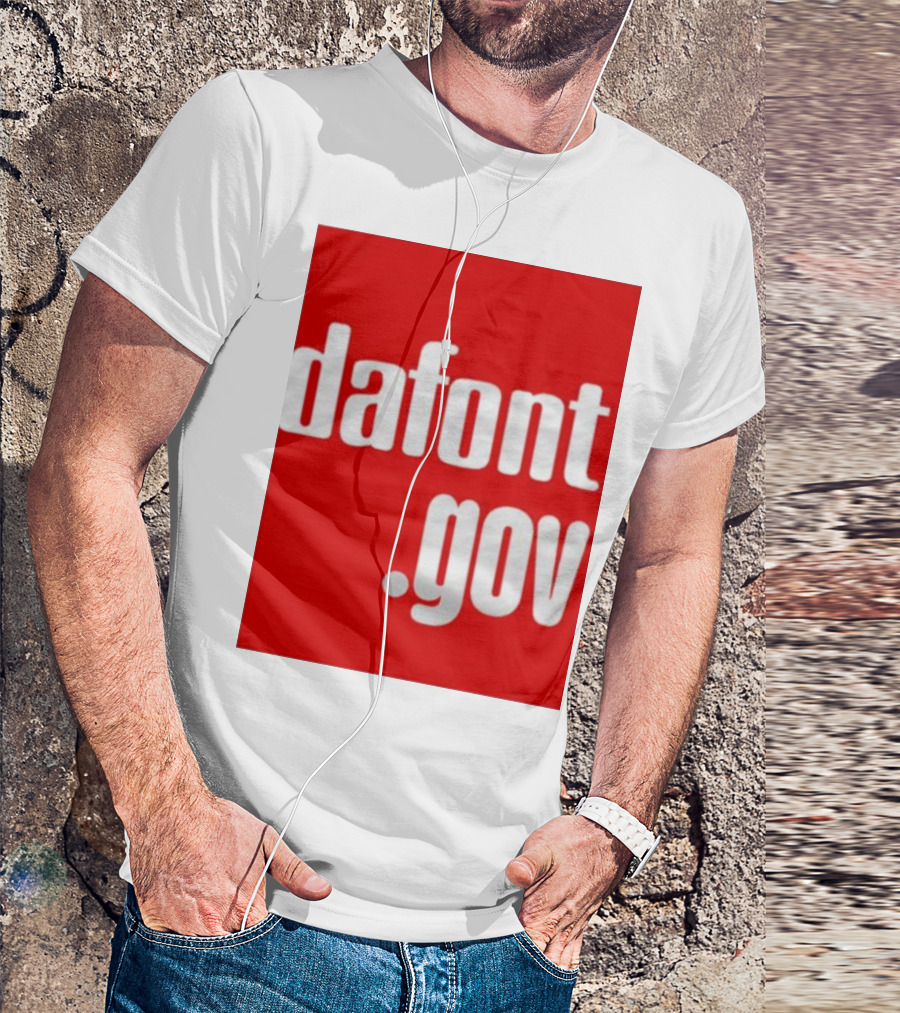 Dafont Gov T-Shirt