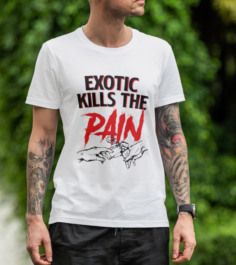 EXOTIC KILLS THE PAIN Handshake Shadows T-Shirt